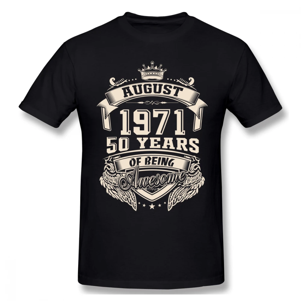 Camiseta de algodón con cuello redondo para hombre, camiseta personalizada de manga corta con cuello redondo de talla grande, 50 años de ser increíble, nacida en agosto de 1971