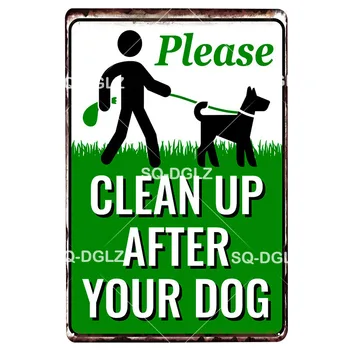 

Dog Metal Sign Plaque Metal Vintage Decor Pub Bar Decoration Pet Tin Sign Clean Up After Your Dog Poster Home Decor