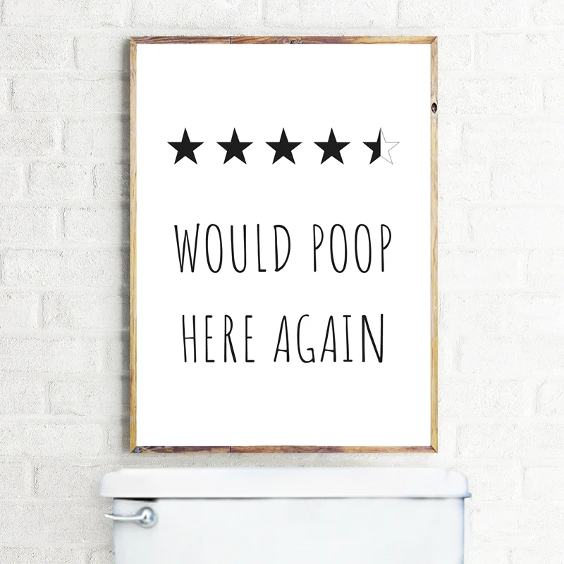 Funny Bathroom Print Would Poop Here Again Bathroom Decor ,Poop Review Sign Toilet Poster Wall Art Canvas Painting Picture Decor
