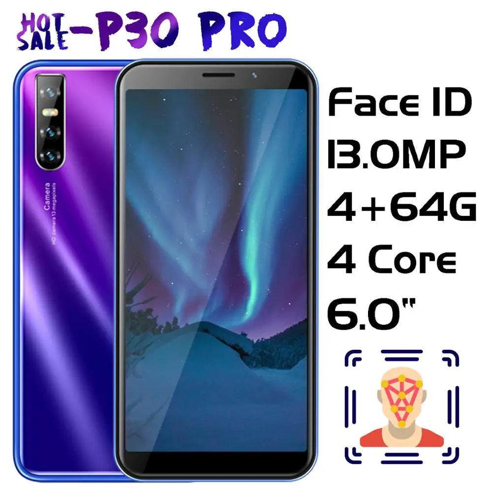 P30 Pro Face ID 5MP+ 13MP камера мобильные телефоны 6,0 дюймов 4 грамма+ 64 гром четырехъядерный MTK смартфоны разблокированные Celulars Android телефон