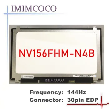 

144HZ laptop lcd IPS SCREEN NV156FHM-N4B FIT B156HAN01.1 LP156WF6-SPB1 LTN156HL02-201 LP156WF6-SPB1/SPA1 B156HAN01.2