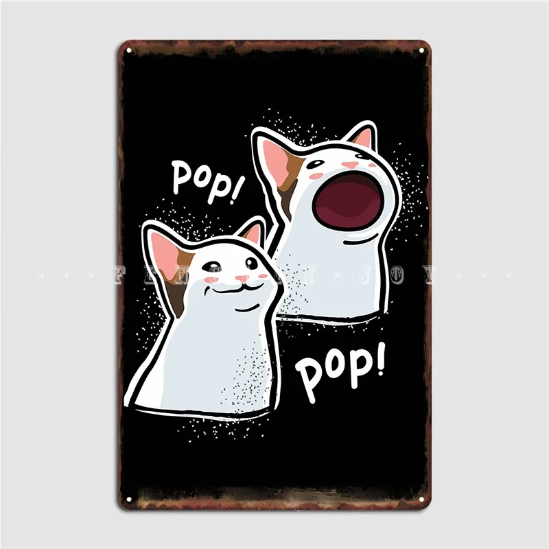 

Popping Cat Meme Pop Cat Popcat Metal Sign Create Club Wall Plaque Club Bar Tin Sign Poster
