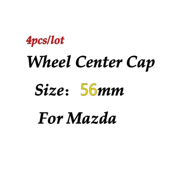 

4pcs 56mm Car Wheel Center Hub caps Rim Caps Logo Emblem For Mazda 2 3 5 6 Axela CX-4 CX-5 CX9 Auto Accessories