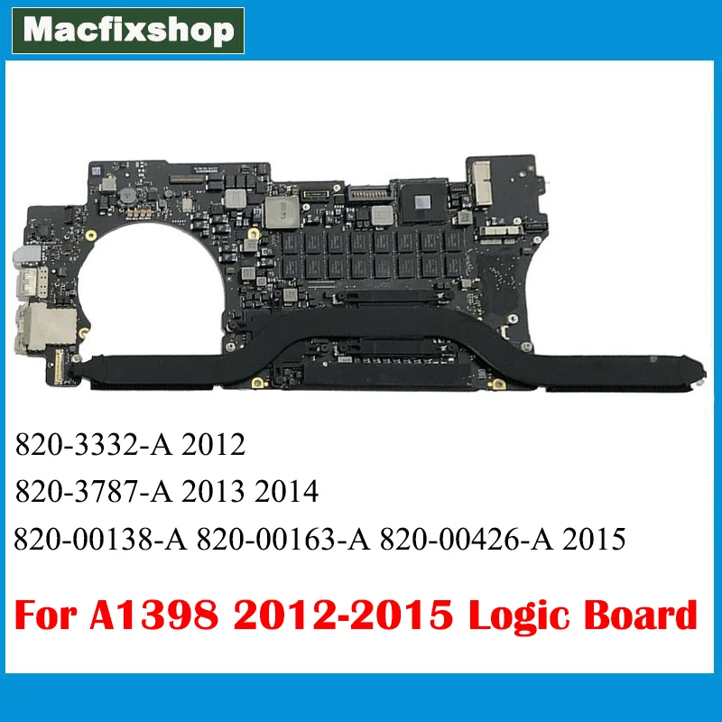 A1398 Scheda Logica 820-3332-A 820-3787-A 820-00138-A 820-00163-A For Per Macbook Pro 15 "2012 A1398 Scheda Madre 2013 2015