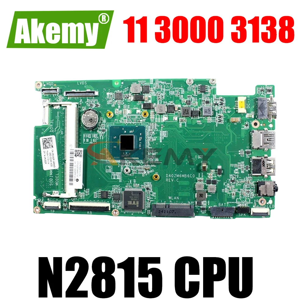 Akemy 0RJ80P RJ80P для Dell Inspiron 11 6 &quot11 3000 3138 материнская плата ноутбука N2815 SR1SJ DA0ZM6MB6C0