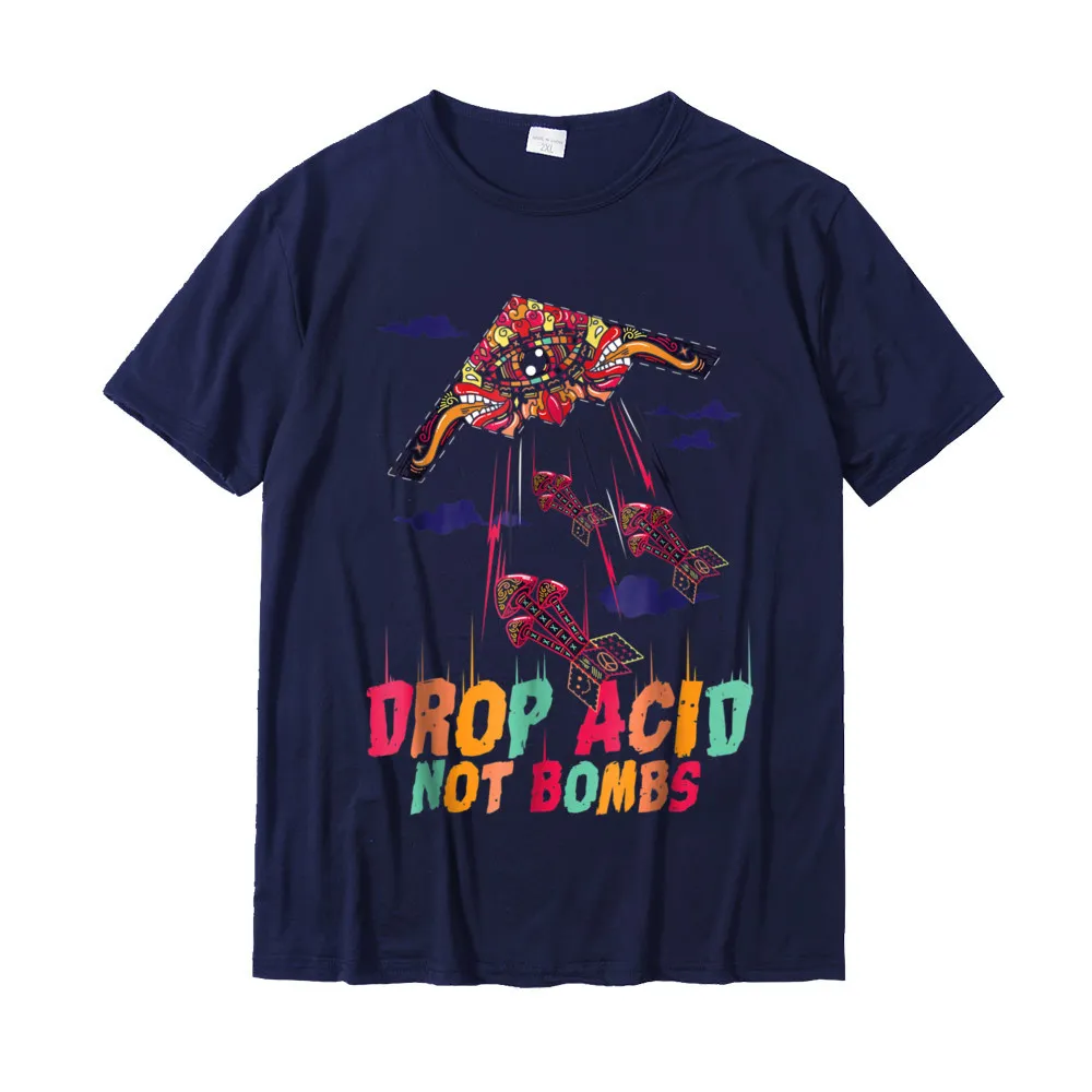 On Sale Man Tshirts Personalized Gift Tops Tees 100% Cotton Short Sleeve Printed On Tee-Shirts O Neck Wholesale Funny Drop Acid Not Bombs T-Shirt Psychedelic LSD Love__20814 navy