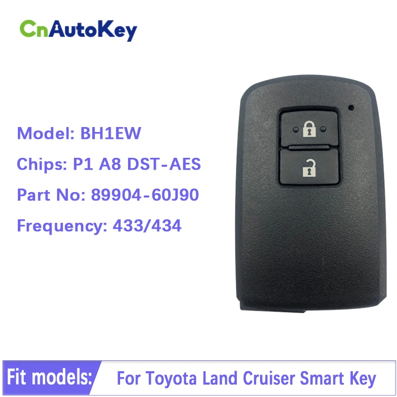 

CN007163 Aftermarket Toyota Land Cruiser 2 Button Smart Key BH1EW P1 A8 DST-AES Chip 433MHz 89904-60J90 Keyless Go