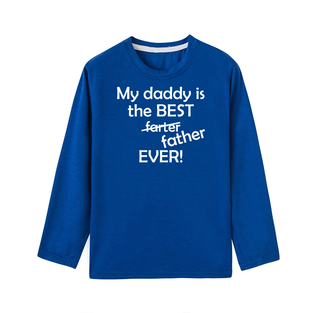 Забавная футболка для маленьких мальчиков и девочек с надписью «My Daddy Is The Best Father Ever» модная детская футболка с длинными рукавами и надписью, 8 цветов