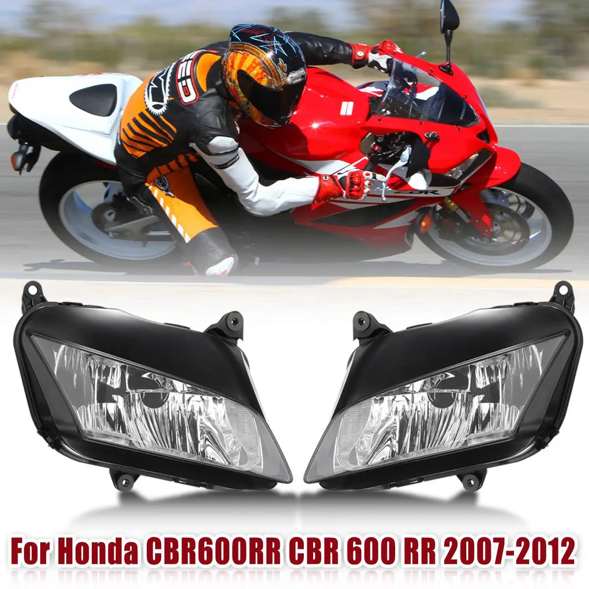 

Hot New 1 pair Left/Right Motorcycle Head Light Headlamp for Honda CBR600RR 2007 2008 2009 2010 2011 2012 Street Bike Brand