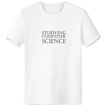 Short Phrase Studying Computer Science Crew-Neck White T-shirt Spring Summer Tagless Comfort Sports T-shirts Gift