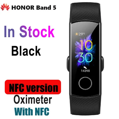 huawei Honor Band 5 NFC Пульсоксиметр крови в режиме реального времени умные браслеты цветной сенсорный экран фитнес водонепроницаемый - Цвет: Black NFC Vesion