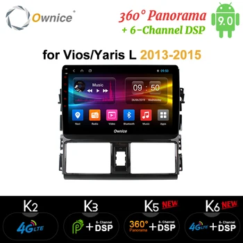 

Ownice k3 k5 k6 Android 9.0 Octa Core GPS Car Radio Player for toyota VIOS YARiS L 2013 2014 2015 360 Panorama Optical 4G LTE
