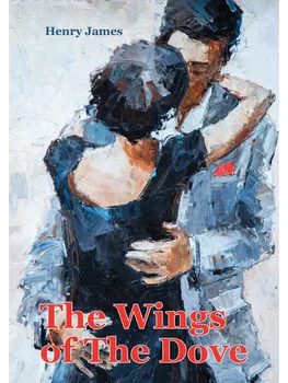 

Foreign languages James H. The Wings of the Dove cover hard 16 +