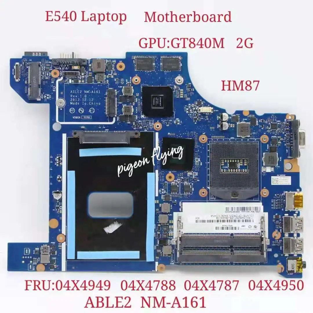 Для Thinkpad E540 ноутбук материнская плата HM87 GPU GT840M 2G NM-A161 FRU 04X4949 04X4787 04X4950 04X4788 тест