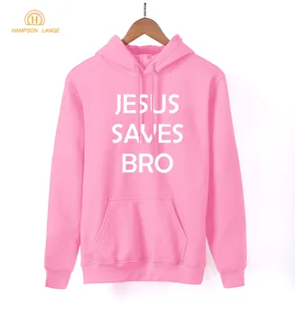 

Jesus Saves Bro Super Jesus Christ Sweatshirts Hoodies Women 2020 New Style Spring Autumn Women Hoodie Long Sleeve Pullovers