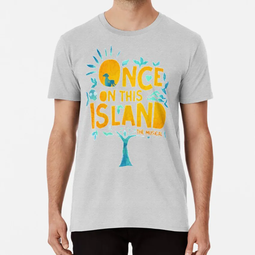 

Once On This Island T shirt once on this island musicals musical theatre broadway theatre new york city musical