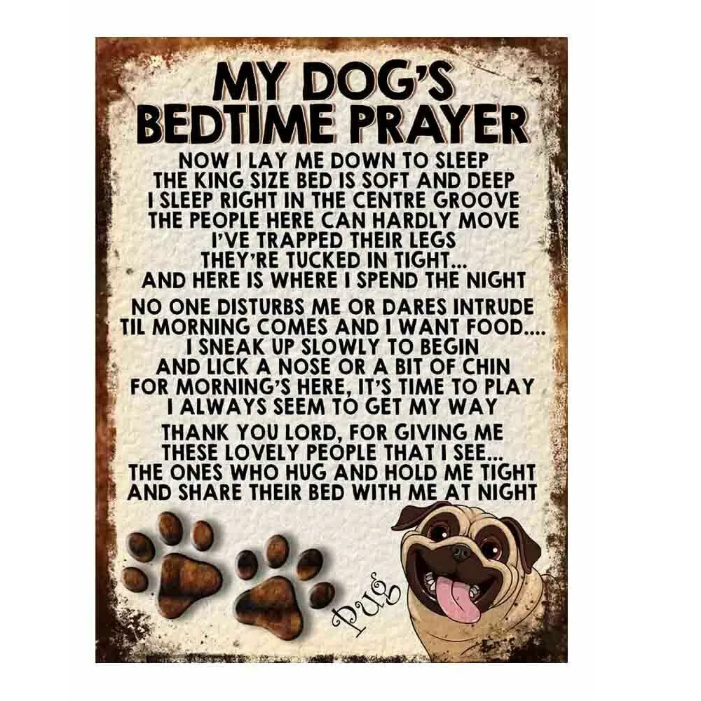 

My Dog's Prayer Retro Metal Sign Pug Shabby Chic Decor Plaque Wall Poster