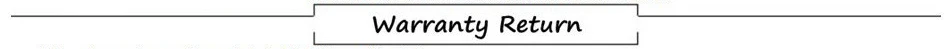 Warranty Return
