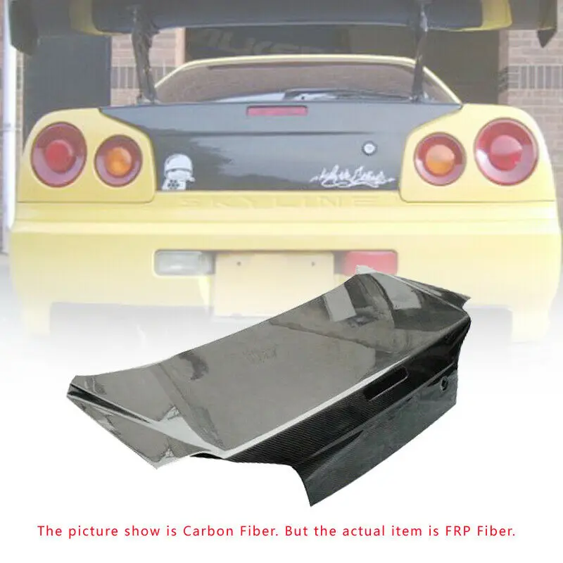 

For Nissan R34 Skyline GTR GTT OE Style FRP Trunk kit (Without Brake Light Hole)