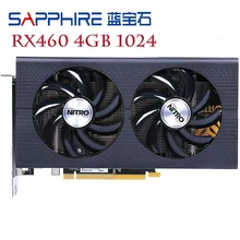 Видеокарты SAPPHIRE RX 460 4G 128 бит GDDR5 видеокарта для AMD RX 400 серии VGA карты RX460-4GB DisplayPort HDMI 1024SP б/у