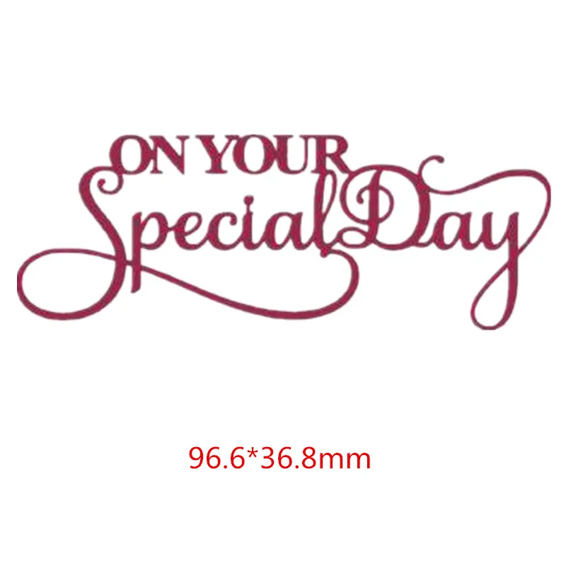 

On Your Pecial Day Letter Sentence Frame Metal Cutting Dies DIY Scrapbooking Craft Wedding Cards Decorate Stencils New Dies 2019