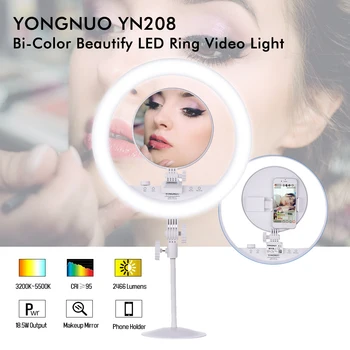 

YONGNUO YN208 Ring Light Ring 3200-5500K Bi-Color Photo Studio LED Video Light Ring Type Beautify Fill light with Make-up Mirror