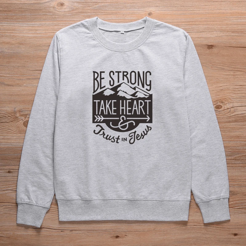 Be Strong Take Heart Trust In Jesus Женская толстовка христианский графический пуловер с надписью Harajuku Толстовка Осенняя одежда Прямая поставка