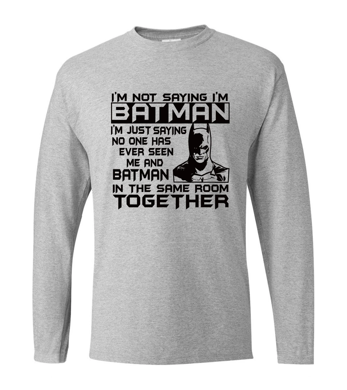 

cool man t shirt 2020 new spring cotton high quality men's long sleeve T-shirt I'm Not Saying I'm Batman print men top tees