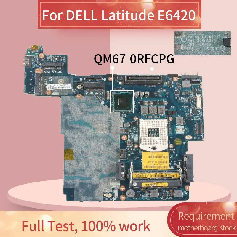 CN 0RFCPG материнская плата для ноутбука DELL Latitude E6420 LA 6591P QM67|Материнские платы