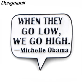 

P3914 Wholesale 20pcs/lot Fashion Michelle Obama Quote Metal Enamel Brooches and Pins Collection Lapel Pin Badge Jewelry