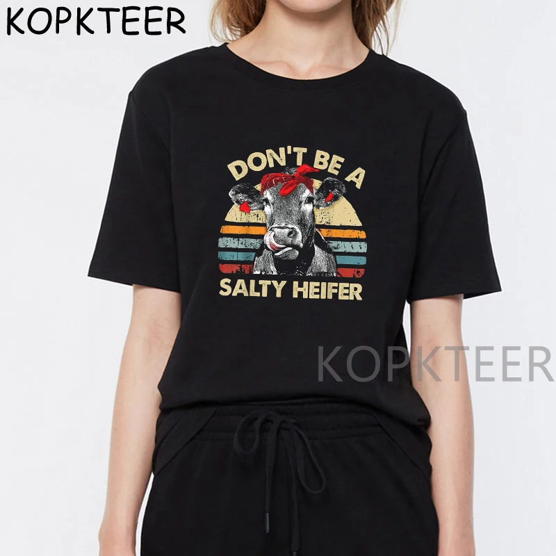 Женская футболка с надписью Don BE A SALTY HEIFER круглым вырезом новинка 2020 летняя