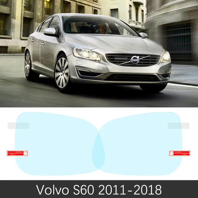 Для VOLVO S60 2001~ полное покрытие противотуманная пленка зеркало заднего вида противотуманные аксессуары Rdesign 2003 2006 2009 2011 - Название цвета: S60 2011-2018