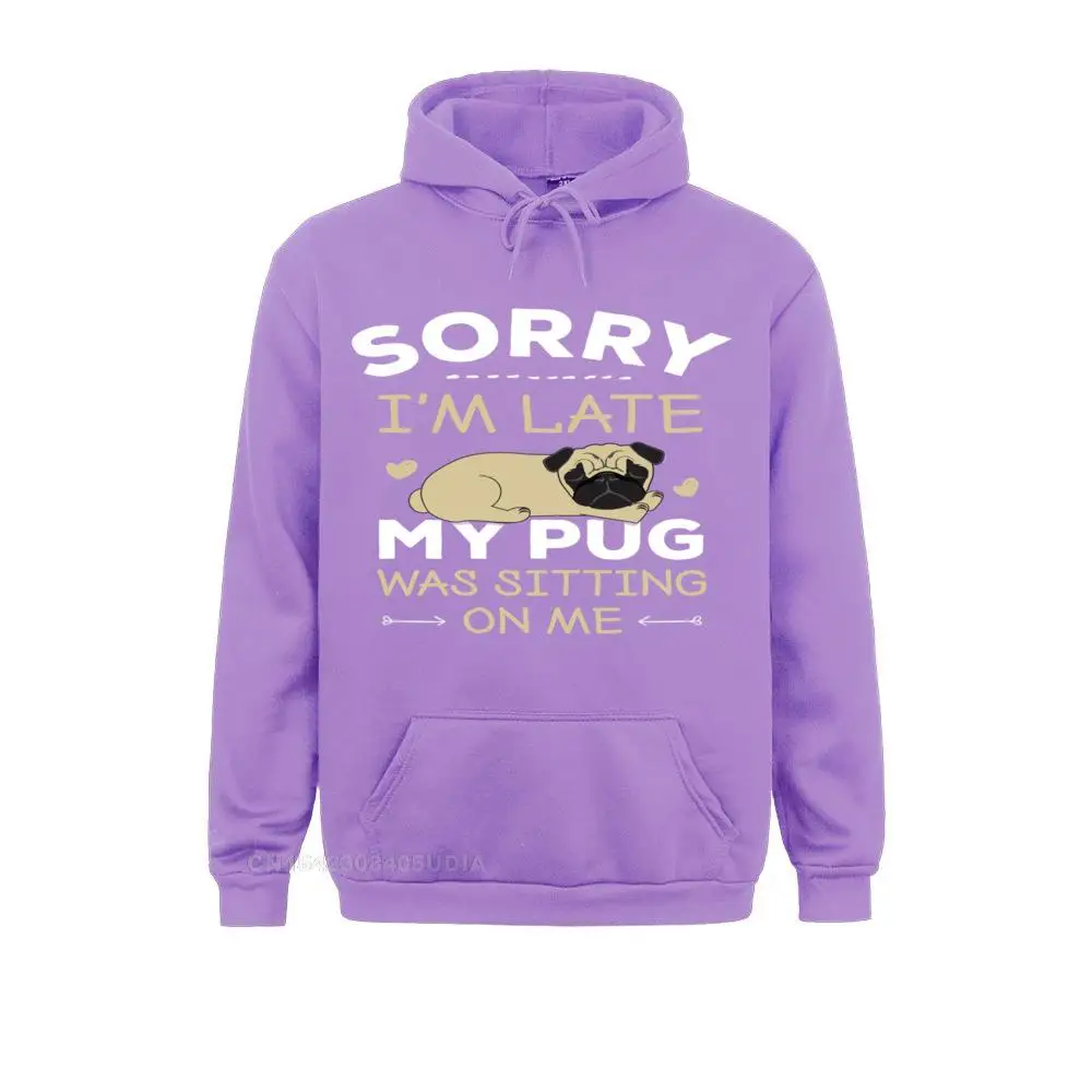 Pug Dog Hoodie - Sorry I'm Late My Pug Was Sitting On Me__B5953 Company Customized Sweatshirts  Long Sleeve Hoodies for Women Sportswears Lovers Day Pug Dog Hoodie - Sorry I'm Late My Pug Was Sitting On Me__B5953purple