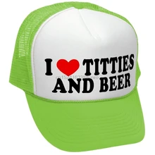 I HEART TITTIES AND BEER-LOVE забавная шутка кляп-унисекс для взрослых Кепка Дальнобойщика шляпа