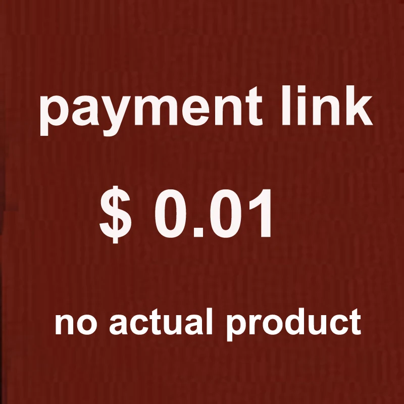 Payment link no actual product concerning Only for special extra payment to us |