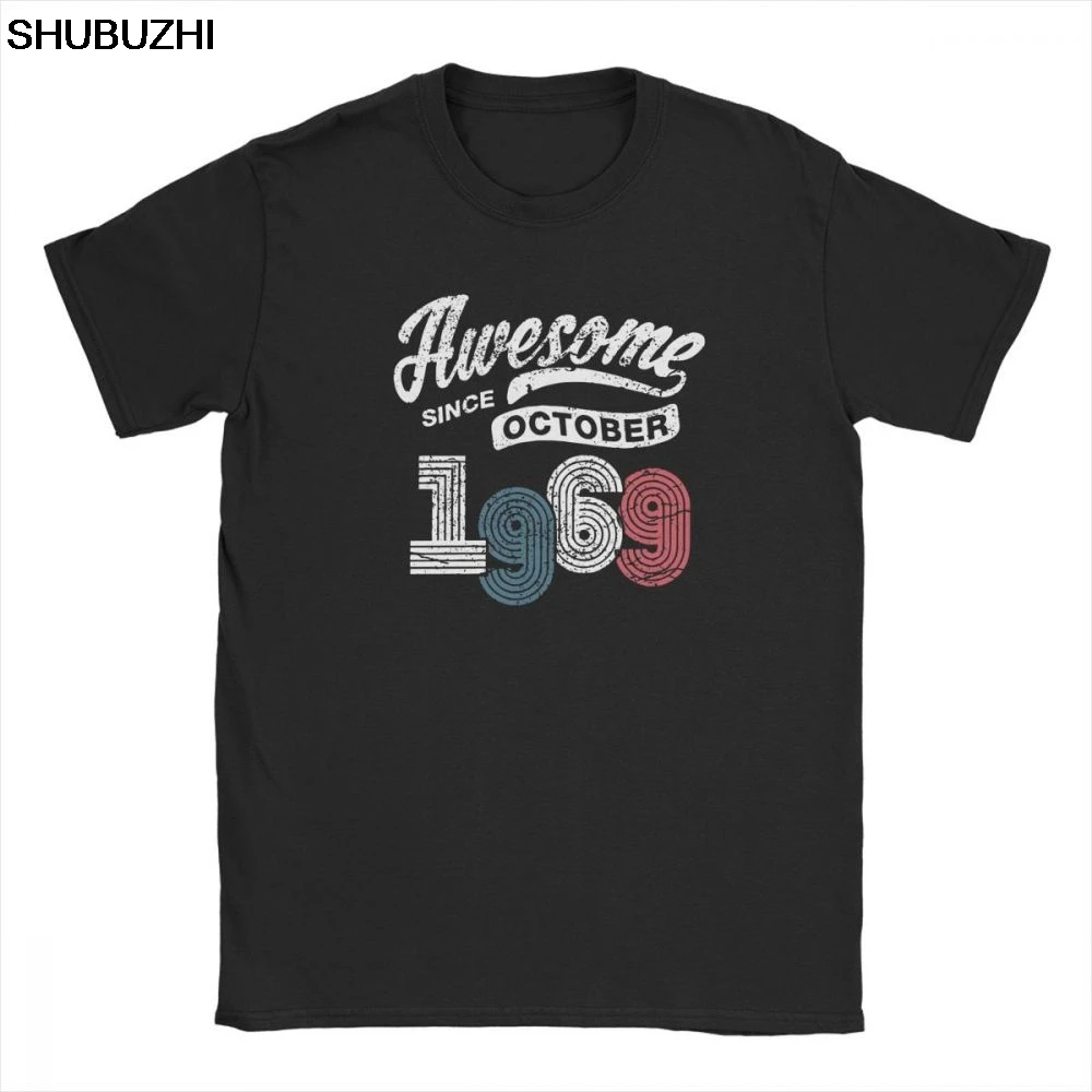 

Awesome Since October 1969 T Shirt Vintage 50 Years Old 50th Birthday Men's 100% Cotton T-Shirt Clothing Gift for Father