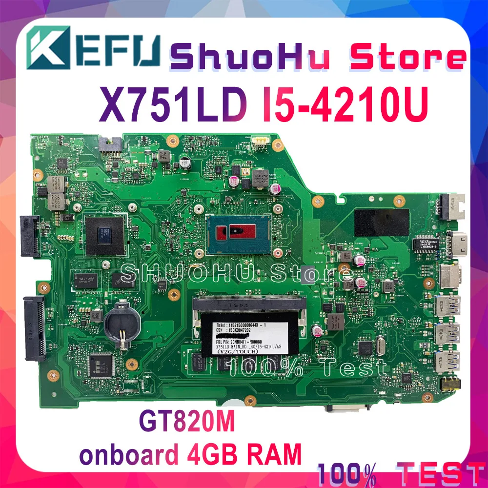 X751LD материнская плата для ASUS X751LA X751LAB X751LD оригинальная материнская плата для ноутбука I5-4210U процессор 4 Гб ОЗУ GT820M Оригинальная работа