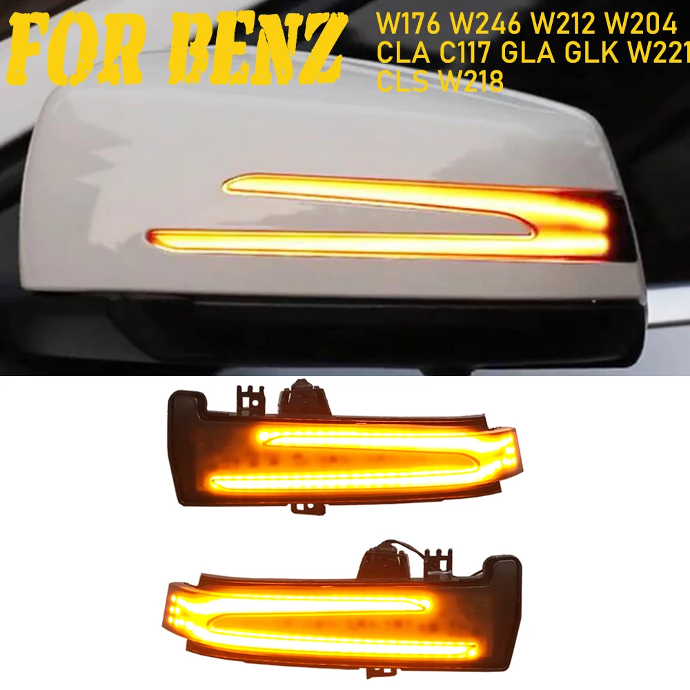 

Dynamic Rearview Mirror Blinker Turn Signal LED Light For Mercedes Benz W176 W246 W212 W204 CLA C117 GLA GLK W221 CLS W218