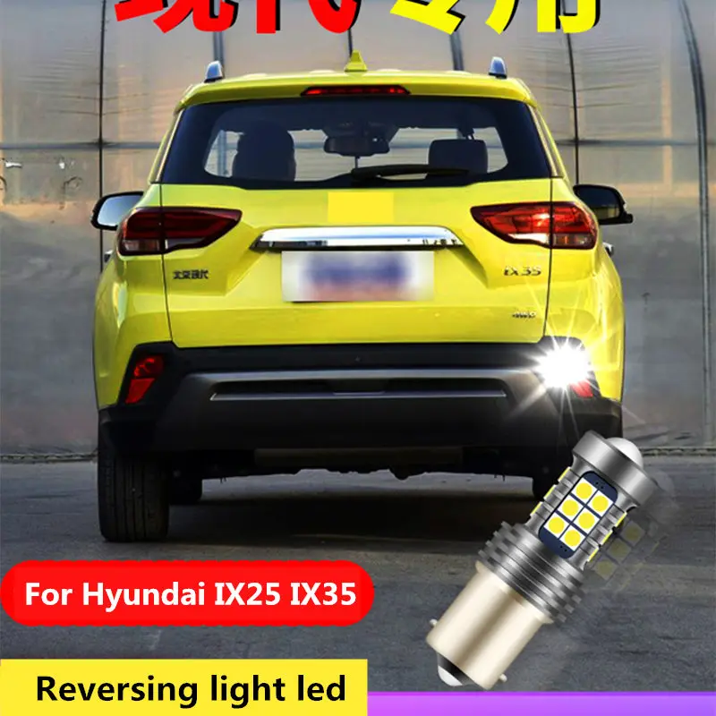 

FOR Hyundai IX35 IX25 2009-2019 Reversing Light LED IX35 IX25 Lens Reversing Auxiliary Bulb 12V 9W 5300K 3000LM