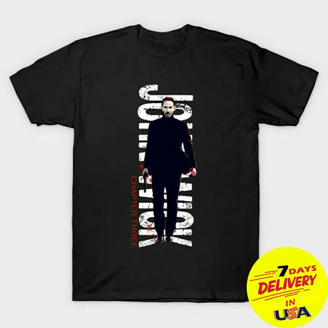 John Wick 3 Chapter Three T Shirt Full Size for Fan Men Women Unisex Fashion tshirt Free Shipping |
