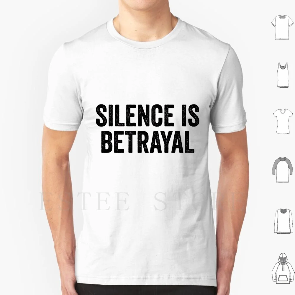 Silence Is Betrayal-Gift For Poem Book Lover T Shirt Men Cotton 6xl Betrayal |