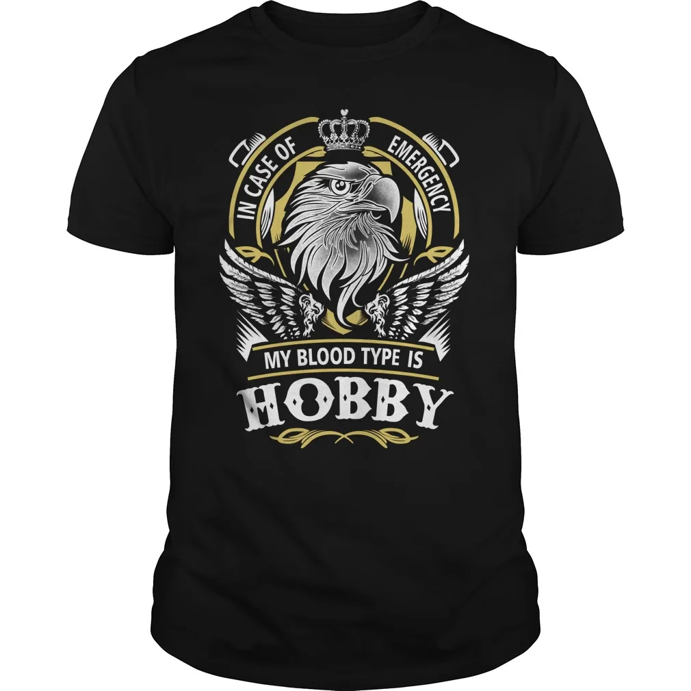 

In Case Of Emergency My Blood Type Is Hobby Men's T Shirt