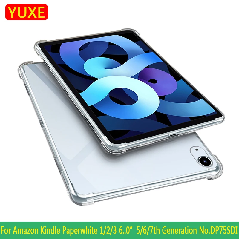 

Tablet Case For Kindle Paperwhite 1/2/3 (5th 6th 7th Generation) DP75SDI 6.0" Silicon Transparent Slim Airbag Cover Anti-fall