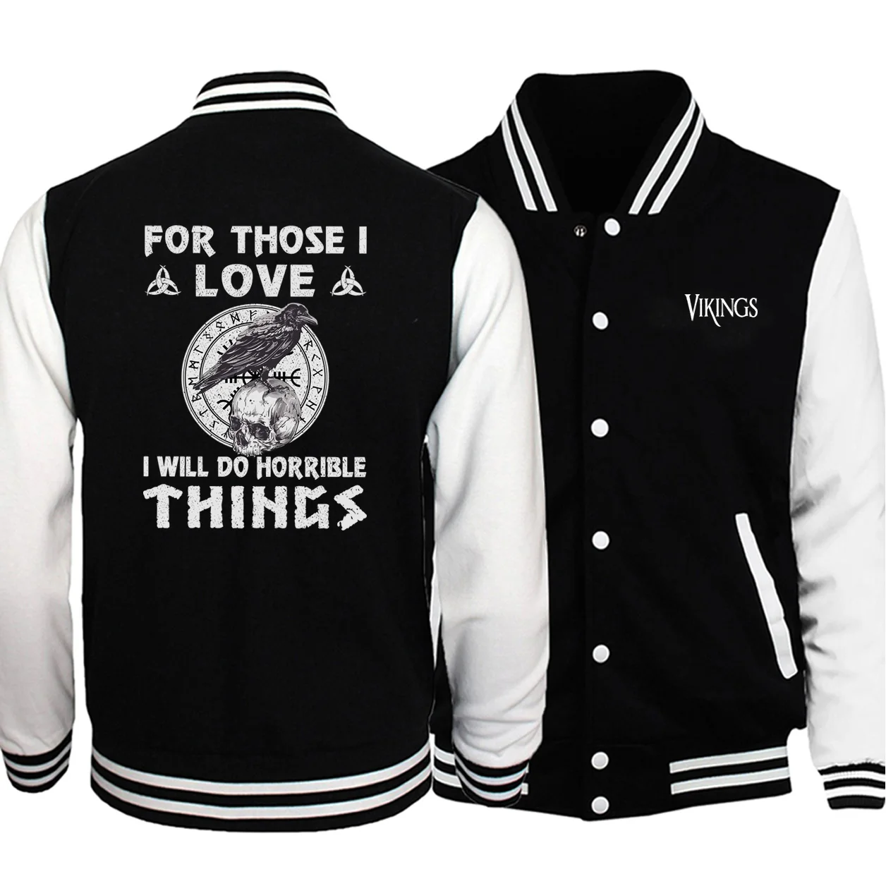 

For those i love i will do horrible things Baseball Uniform Bomber Jacket Ragnars Raven on a Skull Viking legend Coat Streetwear