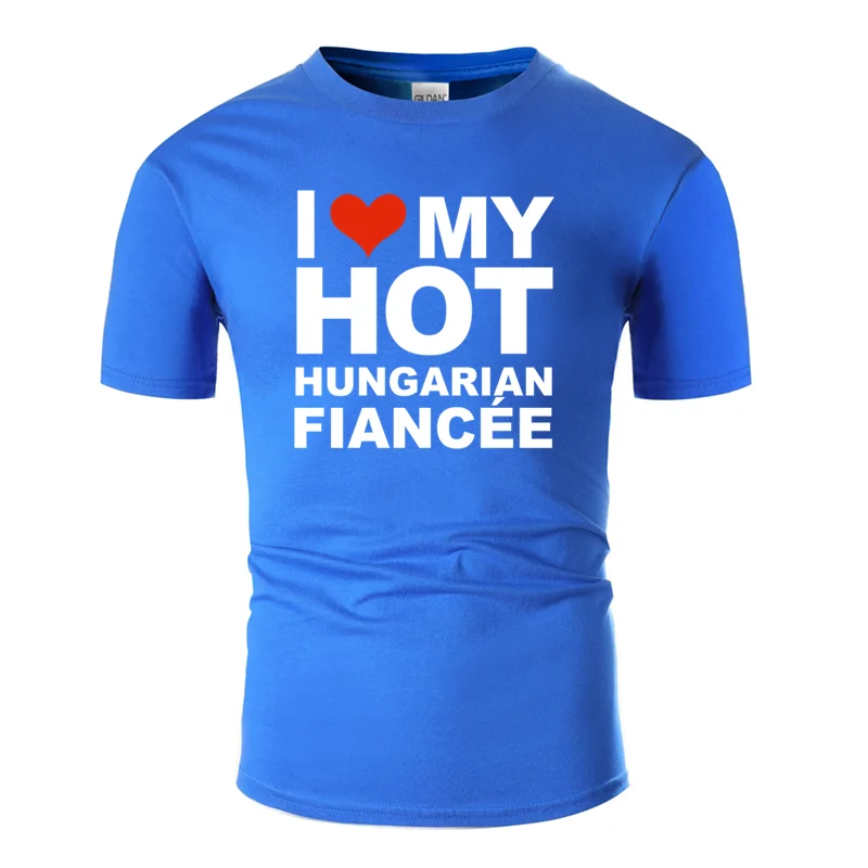 Men-Blue Дизайнерские дизайнерские футболки с надписью «i love my hot» для Венгерской невесты, Мужская одежда, мужские футболки с юмором, хлопок, футболки - Цвет: Men-Blue