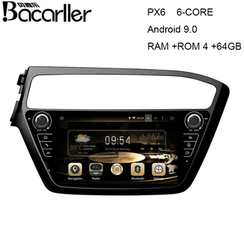 

PX6 android 9.0 car dvd gps for Hyundai i20 2018 LRD/RHD support DSP/ISP/Radio/GPS