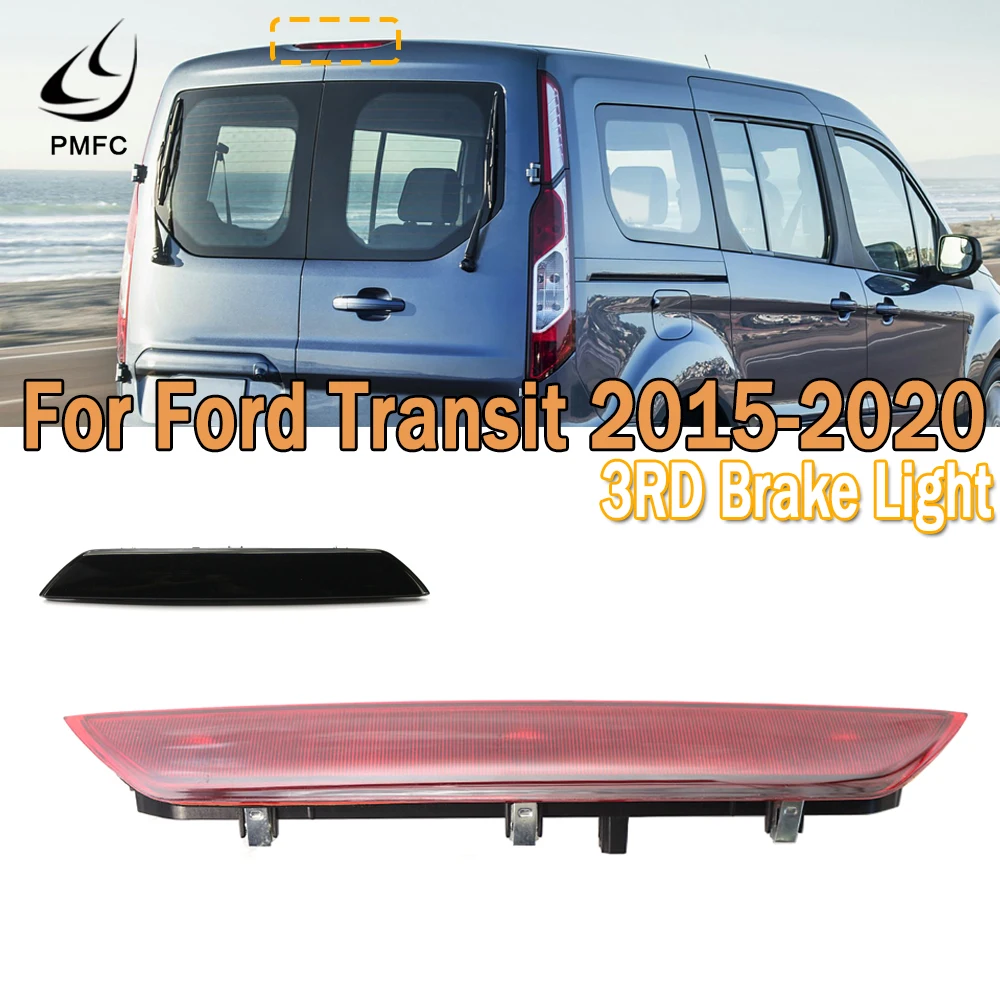 

Светодиодный стоп-светильник PMFC, задний фонарь для Ford Transit 2015, 2016, 2017, 2018, 2019, 2020, 1899968, 1821327, 185817, BK3Z13466A