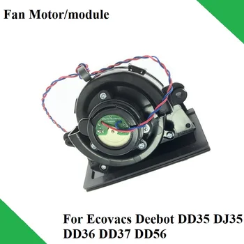 

Engine Ventilator Fan Motor Vacuum module for Ecovacs DD35 DJ35 DD36 DD37 DD56 Robotic Vacuum Cleaner Deebot Spare Parts