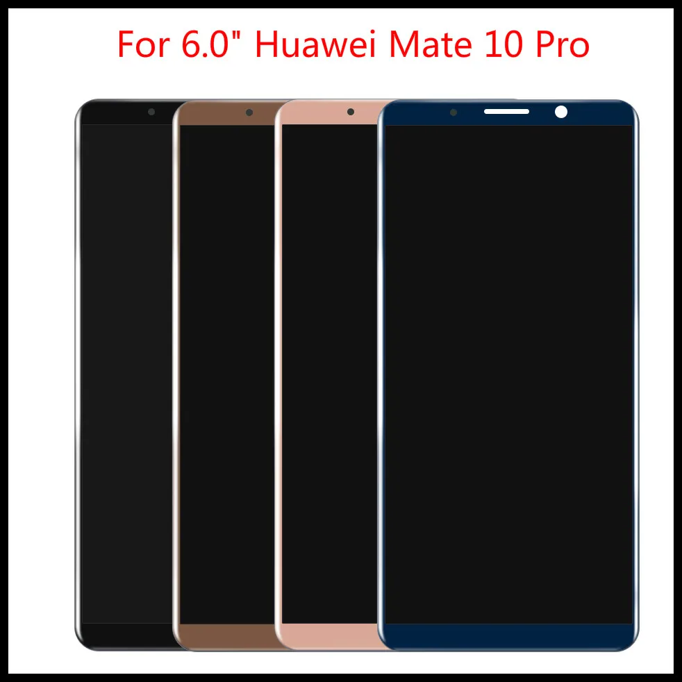 Высокое качество для 6 0 &quotHuawei Mate 10 Pro ЖК дисплей сенсорный экран дигитайзер