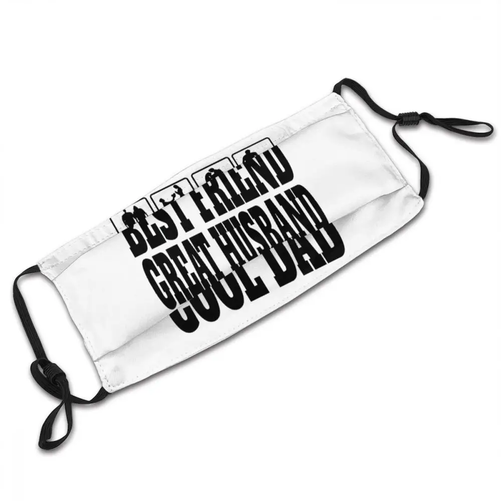 Best Friend Great Husband Cool Dad Father Daddy Dad Ideas Adult Dust Mask Funny Novelty Dad Gift Ideas Activated Carbon Mask